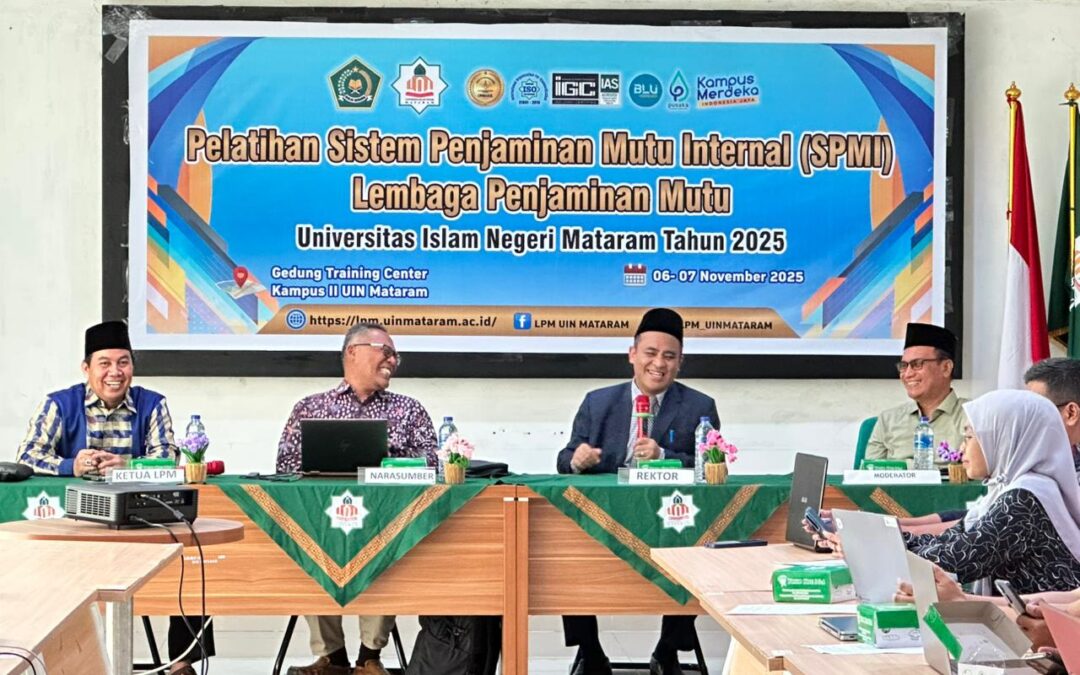 Universitas Islam Negeri (UIN) Mataram Perkuat Sistem Penjaminan Mutu Internal (SPMI) Berbasis Permendiktiristek No. 39 Tahun 2025 Sebagai Langkah Menuju Akreditasi Internasional